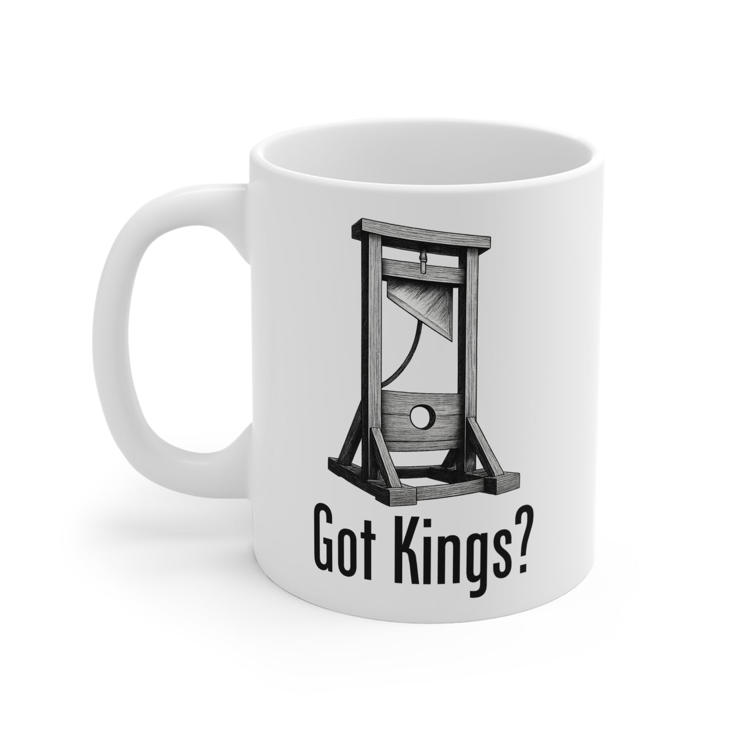 Got Kings? 11oz Mug - Unique Gift for History Lovers and Coffee Enthusiasts